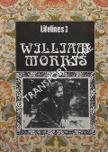 Book cover of William Morris - An Illustrated Life 1834 - 1896 by TAMES, Richard